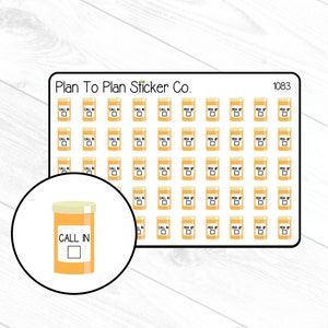 May include: A sheet of 63 planner stickers featuring a yellow pill bottle with the text "CALL IN" and a checkbox. The stickers are arranged in a grid pattern. The sheet is labeled "Plan To Plan Sticker Co." and "1083".
