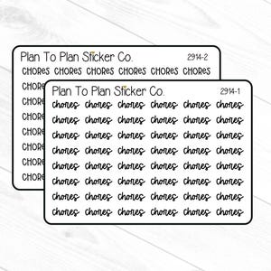 May include: Two rectangular stickers with rounded corners. The stickers have the text "Plan To Plan Sticker Co." and "CHORES" repeated multiple times in a handwritten font. The stickers are white with black text.