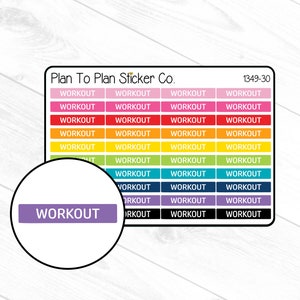May include: A sheet of colorful stickers with the text "WORKOUT" printed on each sticker. The stickers are arranged in rows of four, with each row featuring a different color. The colors are pink, red, orange, yellow, green, blue, purple, and black. The sheet is labeled "Plan To Plan Sticker Co." and "1349-30".