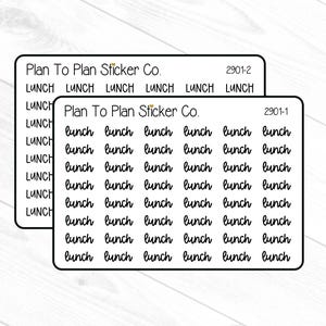 May include: Two sticker sheets with black text on a white background. One sheet says "LUNCH" multiple times. The other sheet says "lunch" in a cursive font. The text "Plan To Plan Sticker Co." is at the top of each sheet.