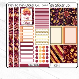 May include: A sheet of planner stickers with a fall theme. The stickers feature floral patterns, stripes, and blank boxes. Text includes "Fall is my favorite color" and "Weekend". Colors include burgundy, orange, and gold.