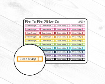 May include: A sheet of colorful stickers with the text "Clean Fridge" repeated multiple times. The stickers are arranged in a grid pattern and are designed for use in a planner or journal. The text "Plan To Plan Sticker Co." and "2767-4" are printed at the top of the sheet.