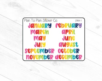 May include: A sticker sheet with the text "Plan To Plan Sticker Co." and the numbers "2984-1". The sheet features the months of the year in colorful, bubble letters: January, February, March, April, May, June, July, August, September, October, November, and December.