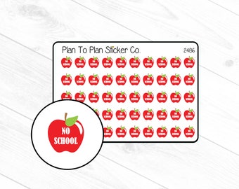 2486~~No School Apple Planner Stickers.