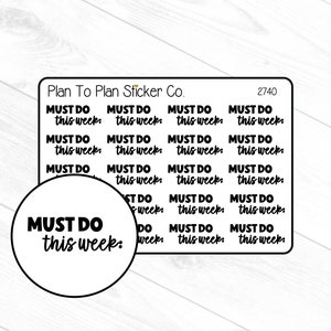 2740~~Must Do This Week Planner Stickers.