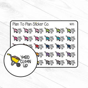 May include: Sheet of stickers featuring colorful wheelbarrows with the words "Yard Clean Up." The stickers are in various colors, including pink, green, blue, and purple. The text "Plan To Plan Sticker Co." is at the top.