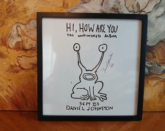 Signed Daniel Johnston Album Cover Framed - Hi How are You