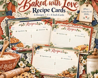May include: A set of Baked with Love Recipe Cards featuring 8 designs in 4 x 6 inch format. The cards include fields for recipe, from, serves, ingredients, directions, and notes, decorated with floral accents and illustrations of baked goods.