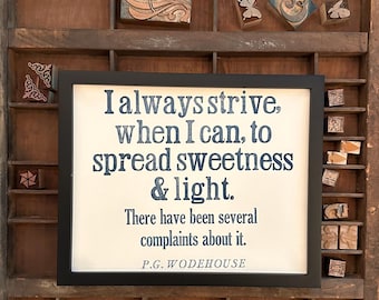 P.G. Wodehouse Letterpress Print - Sweetness & Light