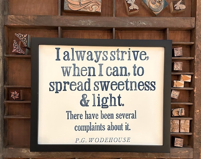 P.G. Wodehouse Letterpress Print - Sweetness & Light
