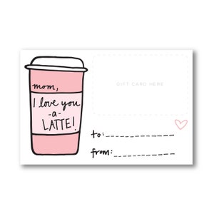 I Love You a Latte, Mom - Gift Card Holder