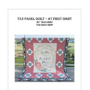 Digital Pattern - Tx2 Panel Quilt - At First Sight