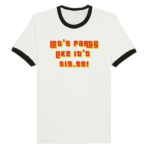 Price is Right Tshirt. The Price is Right. Let&#39;s Party Tshirt. - Unisex Ringer T-shirt