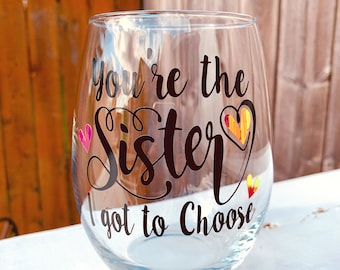 Best Friend Stemless Wine Glass Gift, Gift For Long Distance Friend, Best Friend Missing You Gift, You’re The Sister I got To Choose