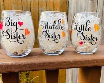 Sister Wine Glass Gift, Big Sister, Middle Sister, Little Sister Gift, Gift to Sister From Sister, Siblings Day Gift