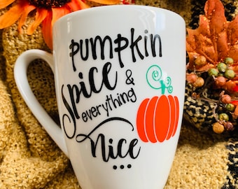 Pumpkin Spice Everything Coffee Mug, Autumn Lover Gift