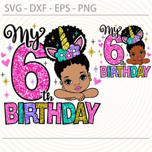 6th Birthday Afro Girl svg, Unicorn Sixth birthday Svg Png, Afro Princess cut files for Cricut, Dxf, Eps, Sublimation Designs Downloads