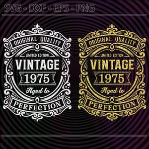 Vintage Birthday Design SVG, Aged to Perfection 1975, Retro Ornate Typography, Gold & White Printable, Sublimation Clipart, Digital Cut File
