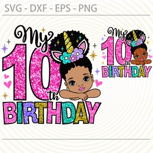 10th Birthday Afro Girl svg, Unicorn Tenth birthday Svg Png, Afro Princess cut files for Cricut, Dxf, Eps, Sublimation Designs Downloads