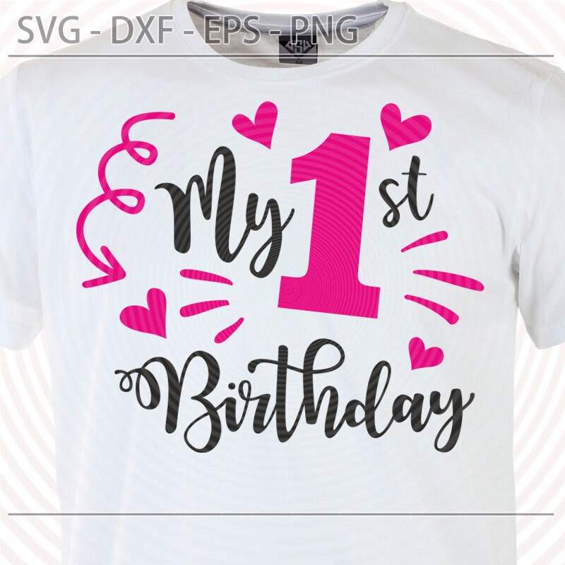 My first birthday Svg Png, One year old girl svg, First Birthday Svg, One Svg, Cutting files for Silhouette Cameo, Cricut