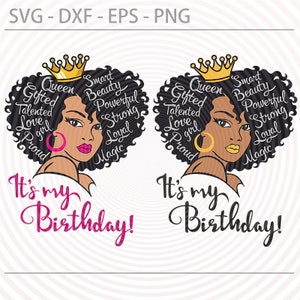 Its my birthday svg Afro Queen Png Lady woman Diva puff natural hair vector image for making t shirt, Svg cut file for Cricut Silhouette