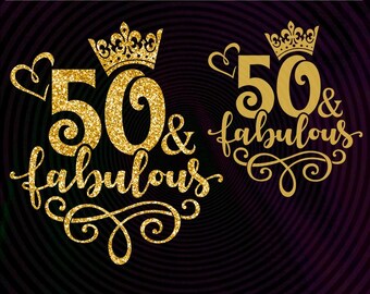 50 & Birthday SVG, Gold Glitter Crown, Birthday Design (Digital Download)