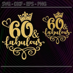 60 & Birthday SVG, Gold Glitter Birthday Design (Digital Download)