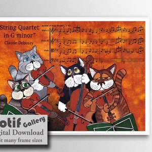 May include: A whimsical illustration of four cats playing string instruments. The cats are dressed in formal attire and are playing a string quartet. The music sheet behind them reads "String Quartet in G minor" by Claude Debussy.