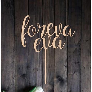 Foreva Eva Wedding Cake Topper Modern  Love You Forever Cake Topper Engagement Rustic Cake Topper for Wedding Beach Rose Gold