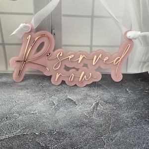 Reserved Row Sign Custom Wedding Reserved Sign Ceremony Reserved Seat Sign for Wedding Event Chairs Family Front Row Seating Banner