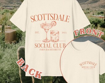 Scottsdale Social Club // Desert Themed, Double-Sided // CUSTOM NAME LOCATION Bachelorette, Wedding  Day Merch // Unisex Softstyle T-Shirt
