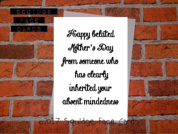 Happy Late Mothers Day Funny Sarcastic Mothers Day Card Happy Belated Mother's | Etsy
