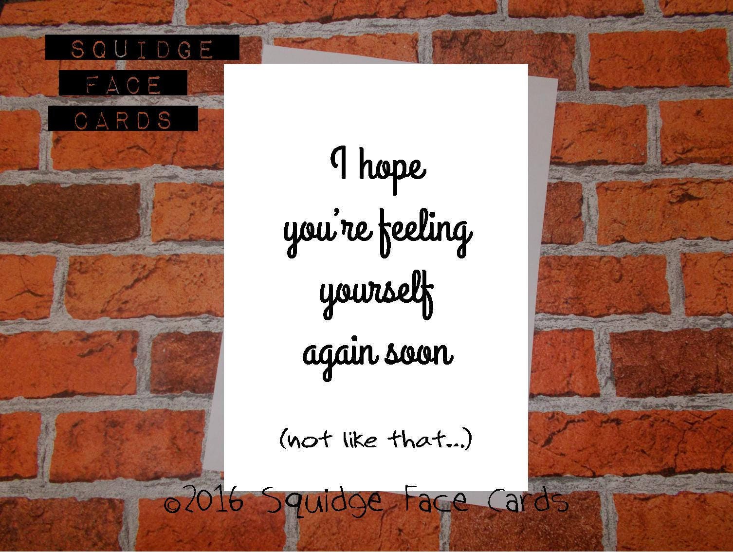 Get Well Soon Card I Hope You're Feeling Yourself Again Etsy