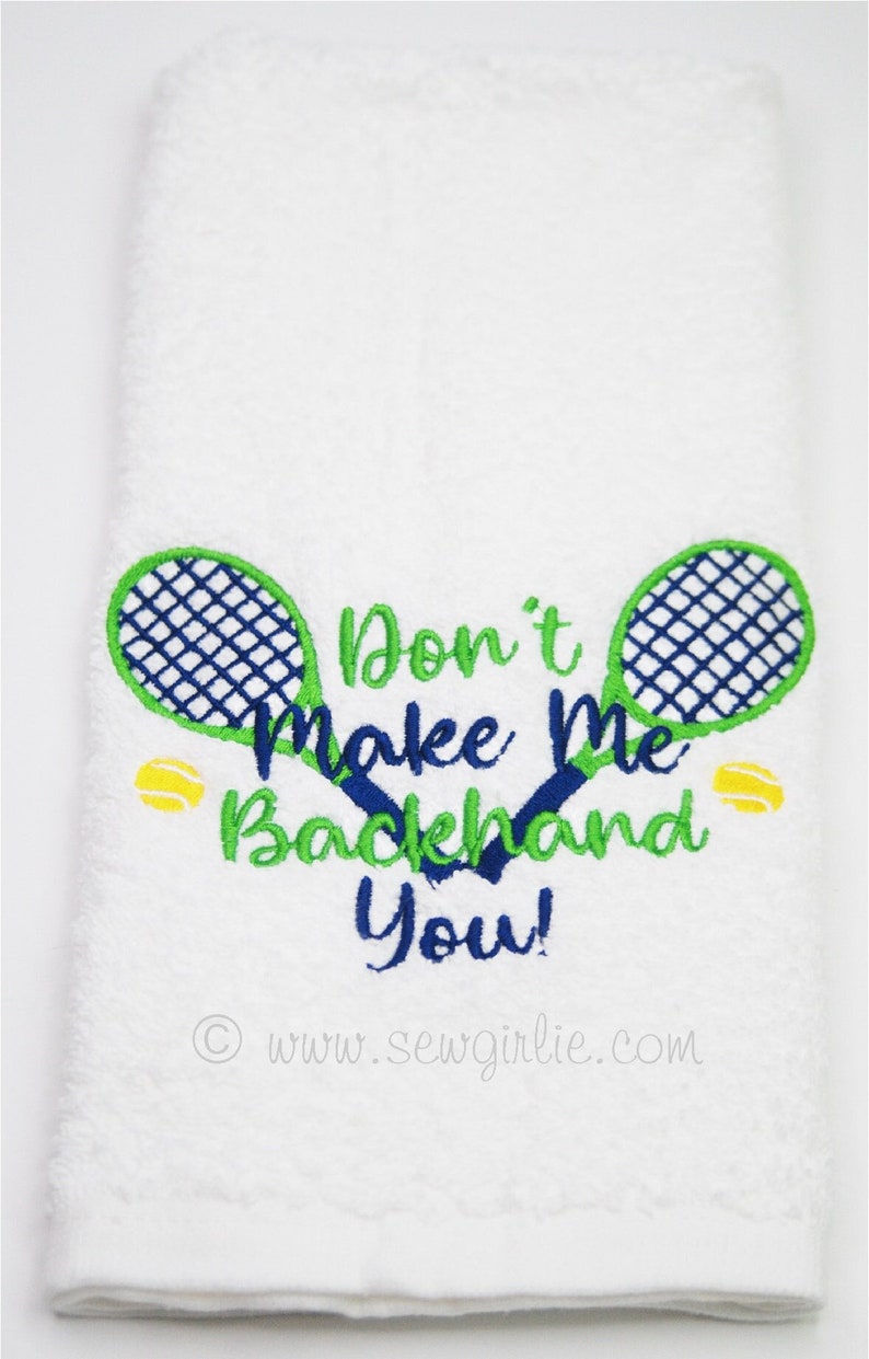 Preppy Tennis Towel Don't Make Me Backhand You/Tennis Gift/Tennis Captain Gift image 1