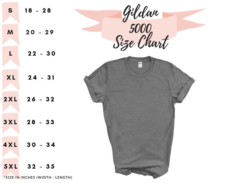 May include: A gray Gildan 5000 t-shirt with rolled-up sleeves, next to a size chart. The size chart lists sizes S to 5XL, with measurements in inches for width and length. The text "Gildan 5000 Size Chart" is displayed above the shirt.