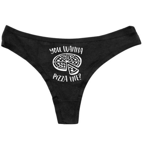 You Wanna Pizza Me Thong Funny Thong Bridal Shower Gift Bachelorette Gift  Funny Underwear Funny Panties Thong Panties 