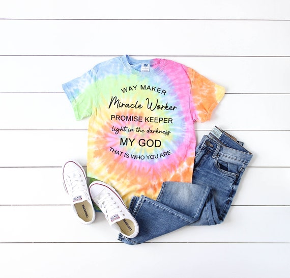 Tie Dye Shirt Way Maker Shirt Christian 