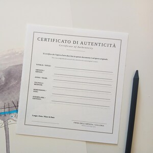 May include: A white square certificate of authenticity with a thin gray border and black text in Italian and English. The document includes blank lines for title, artist, year, medium, size, edition, place, date, and a signature line with a black pencil.