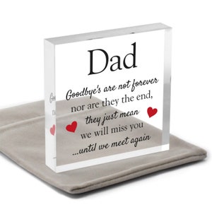 Goodbyes Are Not Forever, Dad Grandad Memorial, Fathers Day Remembrance, Christmas Memorial, Dad In Heaven, Miss You Dad, With Grey Bag