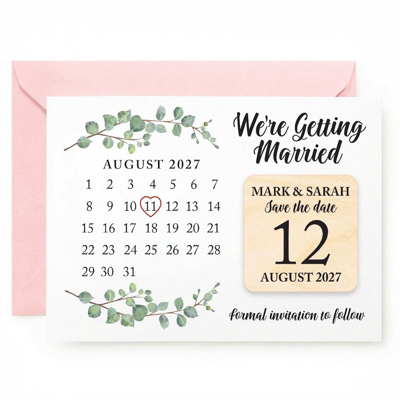 May include: A wedding save-the-date card with a pink envelope. The card displays a calendar for August 2027, with the 11th circled. Text includes "We're Getting Married" and "Mark & Sarah, Save the date, 12 August 2027."
