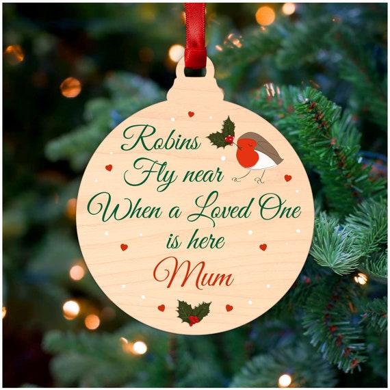 Remembrance Ornament Bauble Robins Appear When Loved Ones Are Near PERSONALISED Christmas Tree Memorial Decoration Remembering Mum Dad Nanny Grandad Husband Wife ANY Name Personalised 