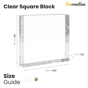 May include: A clear square block with dimensions of 80 mm (3.15 inches) high, 80 mm (3.15 inches) wide, and 12 mm (0.47 inches) deep. The text "Clear Square Block" is at the top, with "Size Guide" at the bottom.
