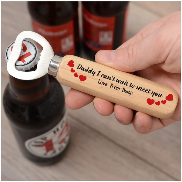 Daddy I Can't Wait To Meet You - Personalised Daddy To Be Bottle Opener - Dad To Be - First Time Dad - Fathers Day From Bump - Baby Shower