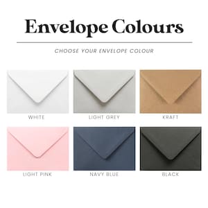 May include: An image displaying six envelope colours: white, light grey, kraft, light pink, navy blue, and black. The text "Envelope Colours" and "CHOOSE YOUR ENVELOPE COLOUR" are visible at the top of the image.