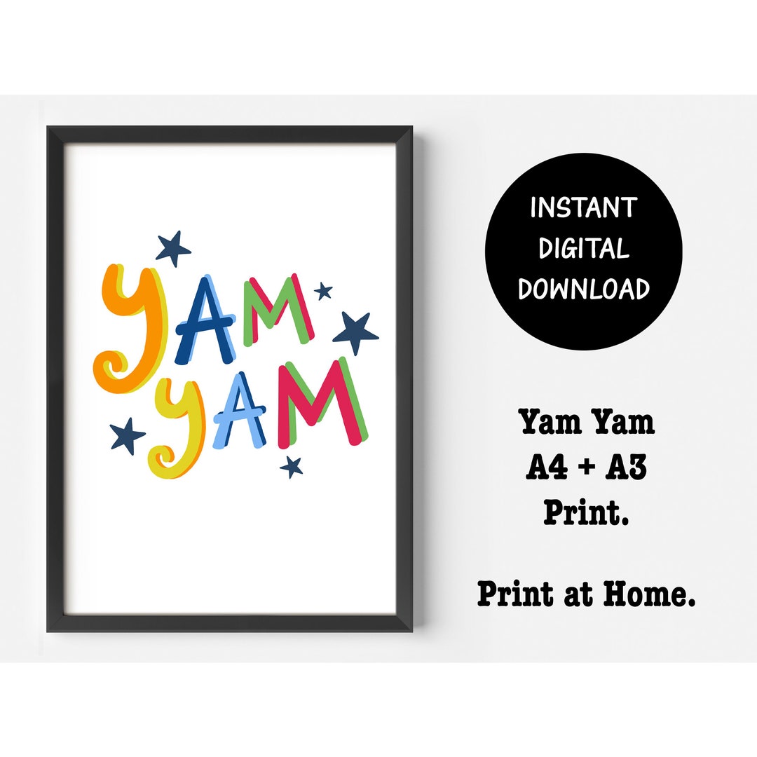 Yam Yam Instant Digital Download A4 A3 Print Print at Home the Black