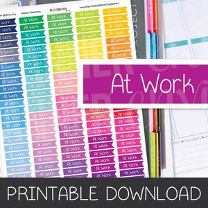 May include: Printable planner stickers with the text "At Work" in a rainbow of colors. The stickers are in the shape of a banner and are perfect for organizing your planner.