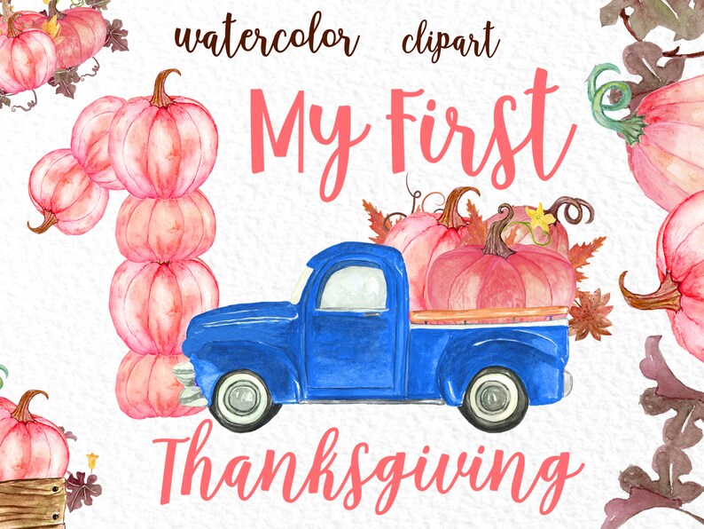 Truck With Pumpkins Pink Pumpkins Thanksgiving Clipart My First Thanksgiving Pumpkin Spice Fall Clipart Baby Shower Watercolor Pumpkins Clip Art Art Collectibles Sultraline Id