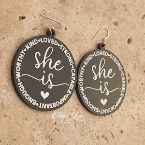 She is. Affirmation, Woman Empowerment Earrings