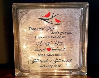 Memorial Glass Block with Lights - Those We Love Don't Go Away - 8x8 Remembrance Decor