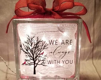 We Are Always With You Memory Glass Block